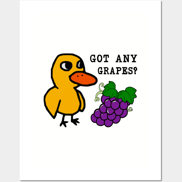 Got Any Grapes Duck Song Wall Art by kareemik